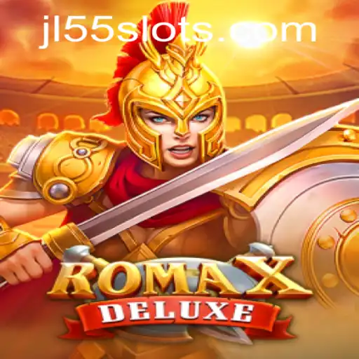RomaXDeluxe: An Epic Gaming Experience with JL55